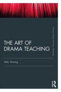 The Art of Drama Teaching (Routledge Education Classic Edition) （2ND）
