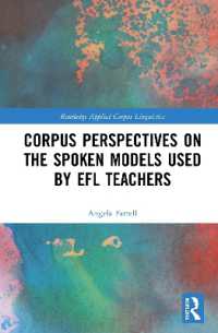 Corpus Perspectives on the Spoken Models used by EFL Teachers (Routledge Applied Corpus Linguistics)