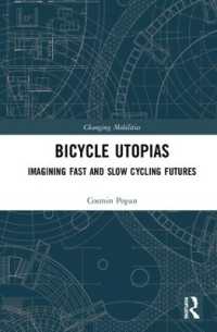 Bicycle Utopias : Imagining Fast and Slow Cycling Futures (Changing Mobilities)