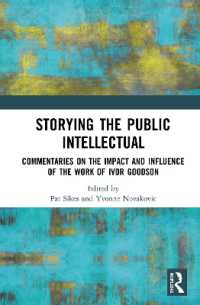 Storying the Public Intellectual : Commentaries on the Impact and Influence of the Work of Ivor Goodson