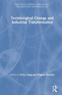 技術的変化と産業転換<br>Technological Change and Industrial Transformation (Routledge Studies in Innovation, Organizations and Technology)
