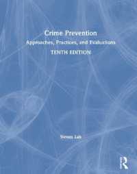 Crime Prevention : Approaches， Practices， and Evaluations