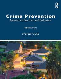 Crime Prevention : Approaches， Practices， and Evaluations