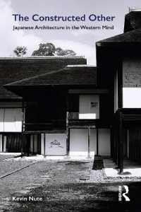 西洋人が見た日本の建築<br>The Constructed Other: Japanese Architecture in the Western Mind