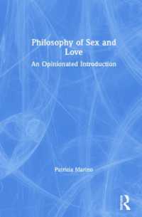 性と愛の哲学入門<br>Philosophy of Sex and Love : An Opinionated Introduction