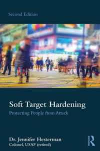 Soft Target Hardening : Protecting People from Attack （2ND）