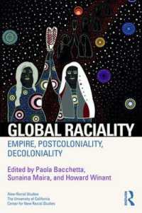 Global Raciality : Empire, PostColoniality, DeColoniality (New Racial Studies)