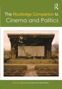 ラウトレッジ版　映画と政治必携<br>The Routledge Companion to Cinema and Politics (Routledge Media and Cultural Studies Companions)
