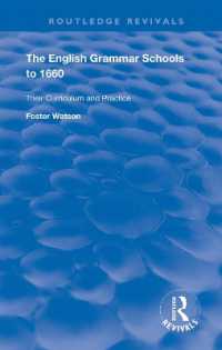 The English Grammar Schools to 1660 : Their Curriculum and Practice (Routledge Revivals)