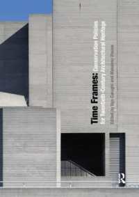 Time Frames : Conservation Policies for Twentieth-Century Architectural Heritage