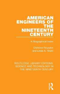 American Engineers of the Nineteenth Century : A Biographical Index (Routledge Library Editions: Science and Technology in the Nineteenth Century)