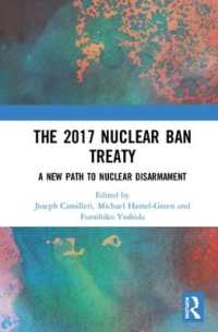 The 2017 Nuclear Ban Treaty : A New Path to Nuclear Disarmament