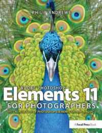 Adobe Photoshop Elements 11 for Photographers : The Creative Use of Photoshop Elements