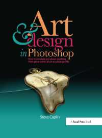 Art and Design in Photoshop : How to simulate just about anything from great works of art to urban graffiti