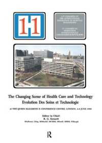 The Changing Scene of Health Care and Technology : Proceedings of the 11th International Congress of Hospital Engineering, June 1990, London, UK