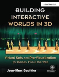 Building Interactive Worlds in 3D : Virtual Sets and Pre-visualization for Games, Film & the Web