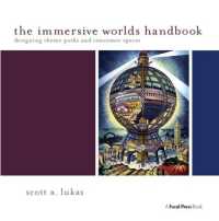 The Immersive Worlds Handbook : Designing Theme Parks and Consumer Spaces