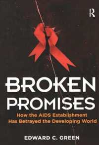 Broken Promises : How the AIDS Establishment has Betrayed the Developing World
