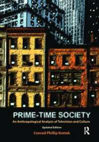 Prime-Time Society : An Anthropological Analysis of Television and Culture, Updated Edition