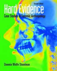 Hard Evidence : Case Studies in Forensic Anthropology （2ND）