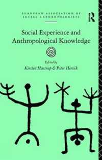 Social Experience and Anthropological Knowledge (European Association of Social Anthropologists)