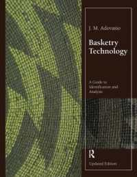 Basketry Technology : A Guide to Identification and Analysis, Updated Edition