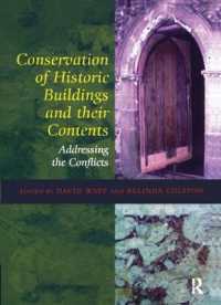 Conservation of Historic Buildings and Their Contents : Addressing the Conflicts