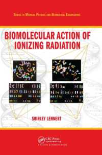 Biomolecular Action of Ionizing Radiation (Series in Medical Physics and Biomedical Engineering)