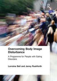 Overcoming Body Image Disturbance : A Programme for People with Eating Disorders