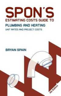 Spon's Estimating Costs Guide to Plumbing and Heating : Unit Rates and Project Costs, Fourth Edition (Spon's Estimating Costs Guides) （4TH）