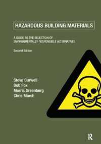 Hazardous Building Materials : A Guide to the Selection of Environmentally Responsible Alternatives （2ND）