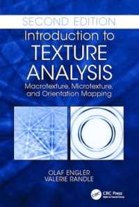Introduction to Texture Analysis : Macrotexture， Microtexture， and Orientation Mapping， Second Edition