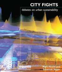 City Fights : Debates on Urban Sustainability