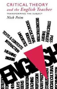 Critical Theory and the English Teacher : Transforming the Subject (Teaching Secondary English Series)