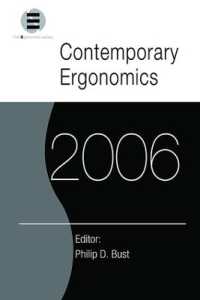 Contemporary Ergonomics 2006 : Proceedings of the International Conference on Contemporary Ergonomics (CE2006), 4-6 April 2006, Cambridge, UK (Contemporary Ergonomics)