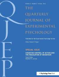 Cognitive Control of Action and the Regulation of Behaviour (Special Issues of the Quarterly Journal of Experimental Psychology)