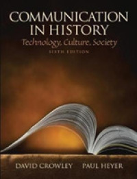 Communication in History : Technology, Culture, Society （6 New）