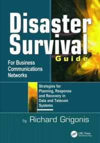 Disaster Survival Guide for Business Communications Networks : Strategies for Planning, Response and Recovery in Data and Telecom Systems