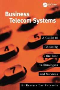 Business Telecom Systems : A Guide to Choosing the Best Technologies and Services