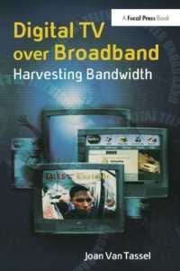 Digital TV over Broadband : Harvesting Bandwidth （2ND）