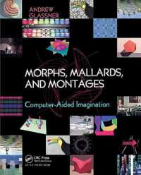 Morphs, Mallards, and Montages : Computer-Aided Imagination