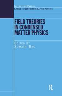 Field Theories in Condensed Matter Physics (Condensed Matter Physics)