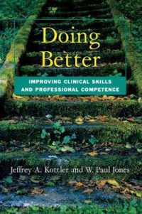 Doing Better : Improving Clinical Skills and Professional Competence