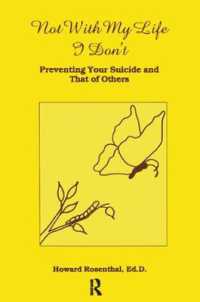 Not with My Life I Don't : Preventing Your Suicide and That of Others