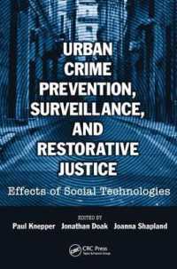 Urban Crime Prevention, Surveillance, and Restorative Justice : Effects of Social Technologies
