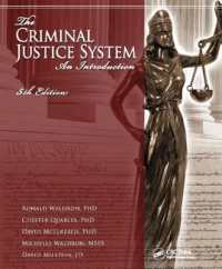 The Criminal Justice System : An Introduction, Fifth Edition （5TH）