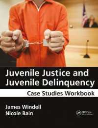 Juvenile Justice and Juvenile Delinquency : Case Studies Workbook