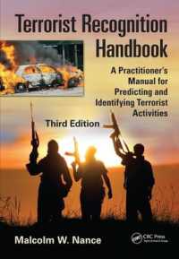 Terrorist Recognition Handbook : A Practitioner's Manual for Predicting and Identifying Terrorist Activities, Third Edition （3RD）