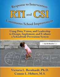 RTI and CSI: Using Data， Vision and Leadership to Design， Implement， and Evaluate a Schoolwide Prevention System