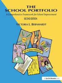 School Portfolio, the : A Comprehensive Framework for School Improvement （2ND）